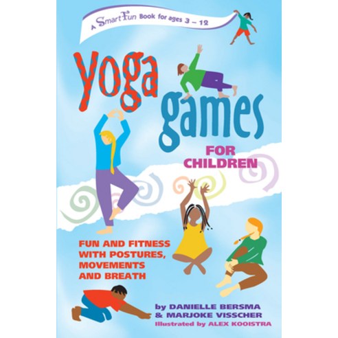 (영문도서) Yoga Games for Children: Fun and Fitness with Postures Movements and Breath Paperback, Hunter House Publishers, English, 9780897933896