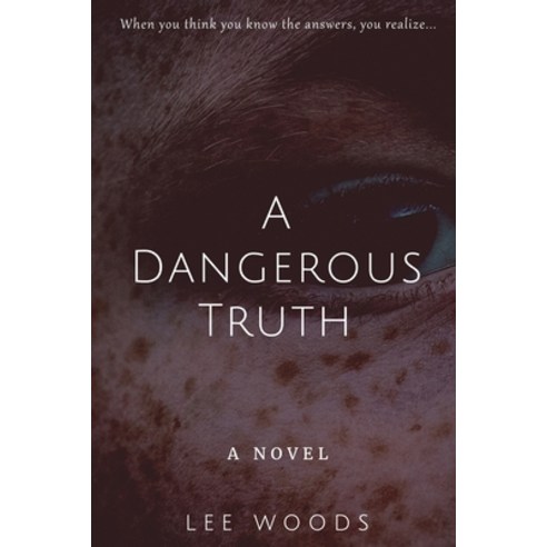 (영문도서) A Dangerous Truth Paperback, Shaw Hill Publishing, English, 9780998950327
