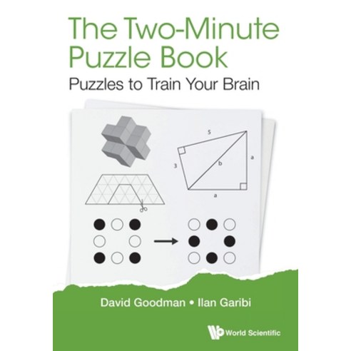 The Two-Minute Puzzle Book: Puzzles to Train Your Brain Paperback, World Scientific Publishing Company