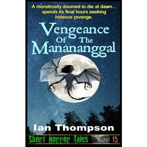 (영문도서) Vengeance Of The Manananggal Paperback, Independently Published, English, 9798622172687