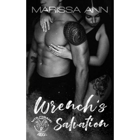 (영문도서) Wrench''s Salvation Paperback, Marissa Ann, English, 9781736579886