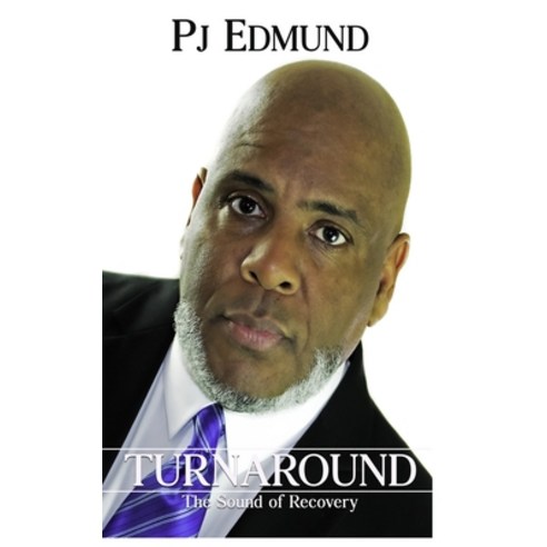 Turnaround: The Sound of Recovery Paperback, Independently Published