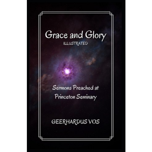 Grace and Glory: Illustrated Paperback, Independently Published, English, 9798738584404