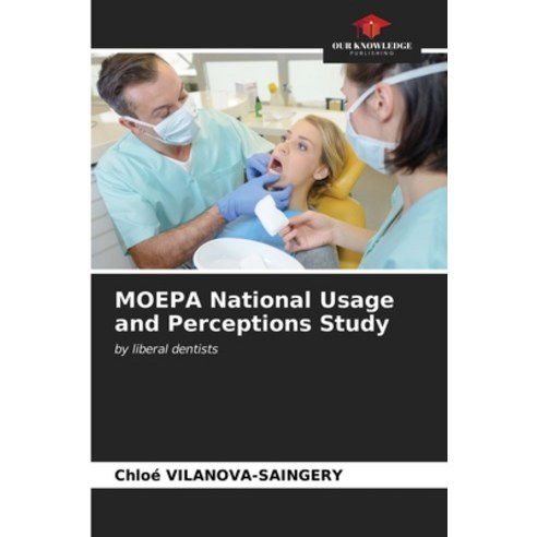 MOEPA National Usage and Perceptions Study Paperback, Our Knowledge Publishing, English, 9786203216110