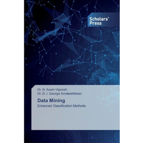 Data Mining Paperback, Scholars'' Press