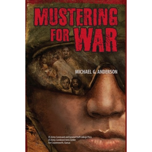 Mustering for War Paperback, Independently Published, English, 9798744215798