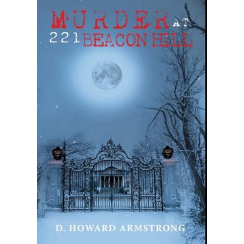 (영문도서) Murder at 221 Beacon Hill Hardcover, Page Publishing, English, 9781642142150