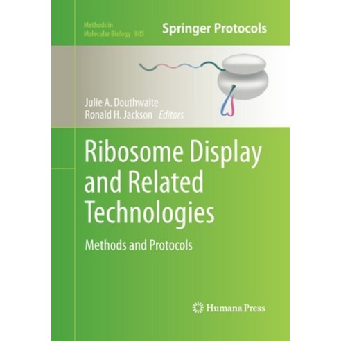 (영문도서) Ribosome Display and Related Technologies: Methods and Protocols Paperback, Humana, English, 9781493958726