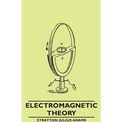 (영문도서) Electromagnetic Theory Paperback, Adams Press, English, 9781406765472