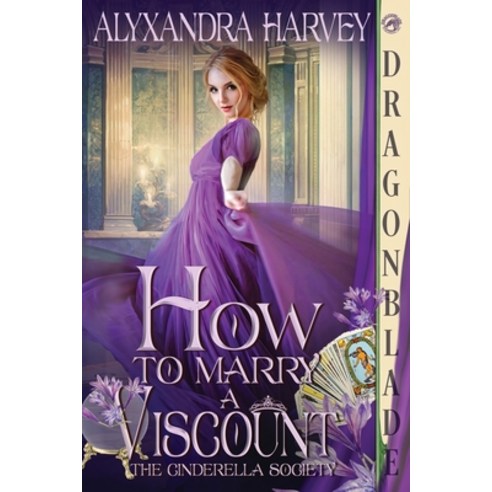 (영문도서) How to Marry a Viscount Paperback, Dragonblade Publishing, Inc., English, 9781958098721