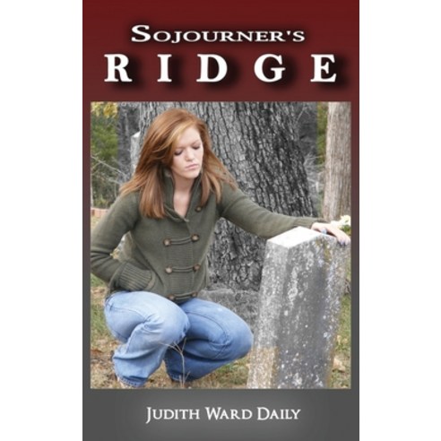 (영문도서) Sojourner''s Ridge Hardcover, Media Reviews, English, 9781958091470