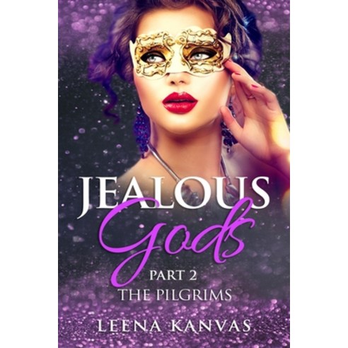 Jealous Gods: 2nd Part: The Pilgrims Paperback, Independently Published, English, 9781696768061