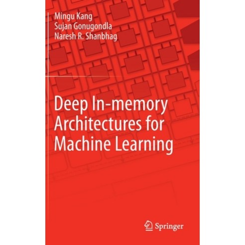 (영문도서) Deep In-Memory Architectures for Machine Learning Hardcover, Springer, English, 9783030359706