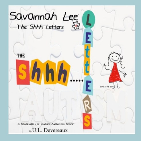 (영문도서) Savannah Lee: "The Shhh Letters" Paperback, Lulu.com, English, 9781312717367