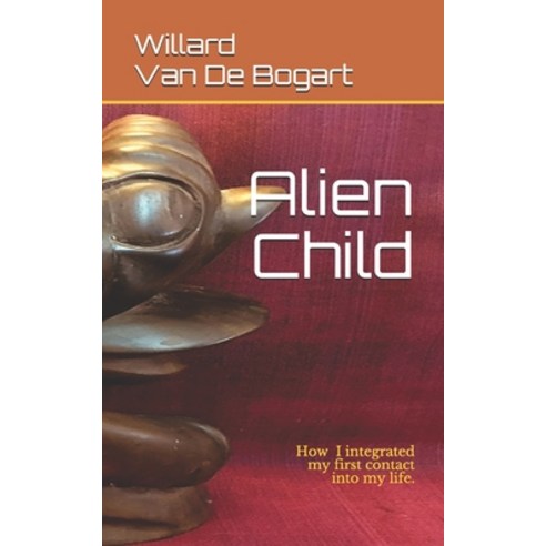 Alien Child Paperback, Independently Published
