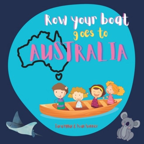 (영문도서) Row Your Boat goes to Australia Paperback, Tara Millar, English, 9781739118501
