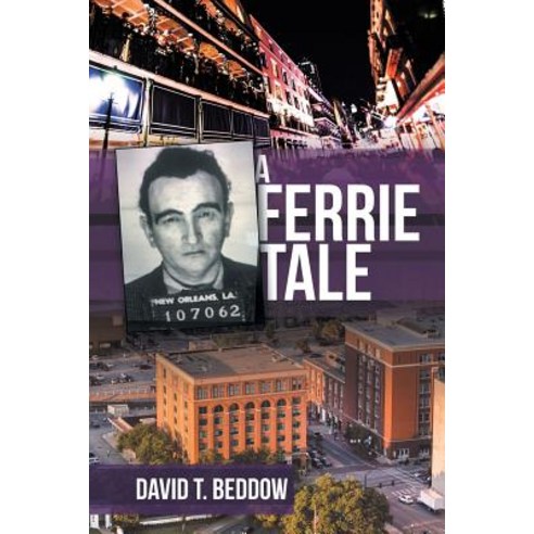 A Ferrie Tale Paperback, Archway Publishing, English, 9781480865334