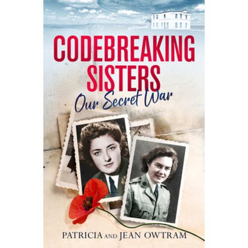 Codebreaking Sisters: Our Secret War Paperback, Mirror Books, English, 9781913406059