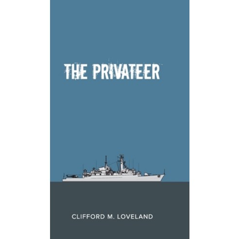 (영문도서) The Privateer Hardcover, New Generation Publishing, English, 9781800313125