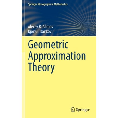 (영문도서) Geometric Approximation Theory Hardcover, Springer, English, 9783030909505