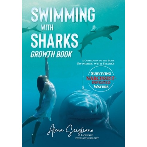 (영문도서) Swimming with Sharks Growth Book: A Companion to the Book "Swimming with Sharks" Paperback, Booklogix, English, 9781665307062