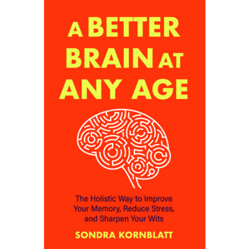(영문도서) A Better Brain at Any Age Paperback, Conari Press, English, 9781642508819