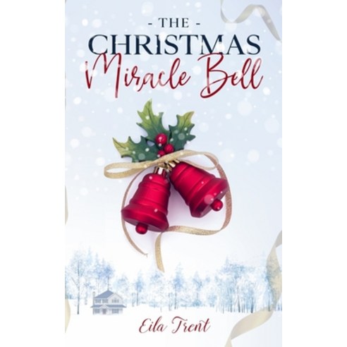 The Christmas Miracle Bell Paperback, Pacific, English, 9781953065049