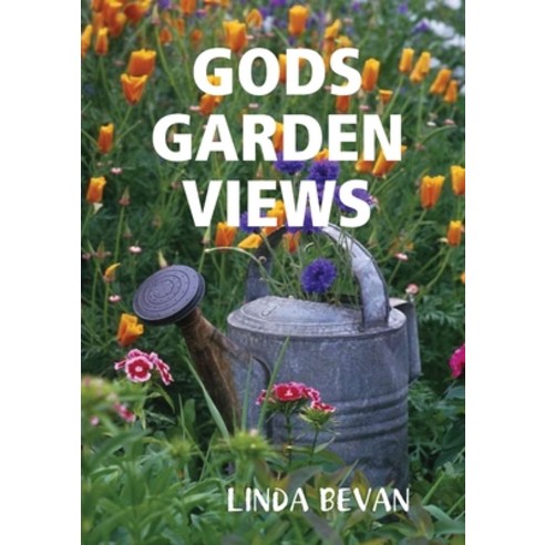 (영문도서) Gods Garden Views Paperback, Lulu.com, English, 9781326313524