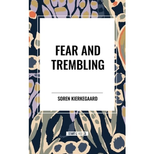 (영문도서) Fear and Trembling Hardcover, Start Classics, English, 9798880904617