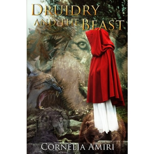 (영문도서) Druidry and the Beast Paperback, Independently Published, English, 9798664633689