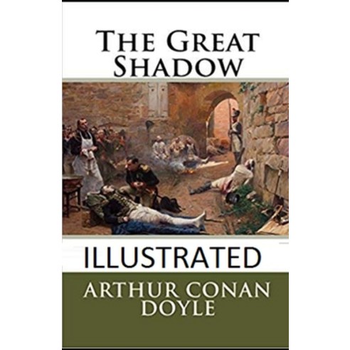 (영문도서) The Great Shadow Illustrated Paperback, Independently Published, English, 9798515075743