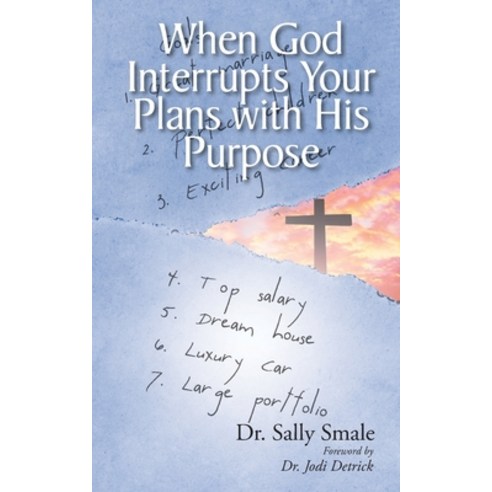 (영문도서) When God Interrupts Your Plans with His Purpose Paperback, Christian Faith Publishing,..., English, 9781638446934