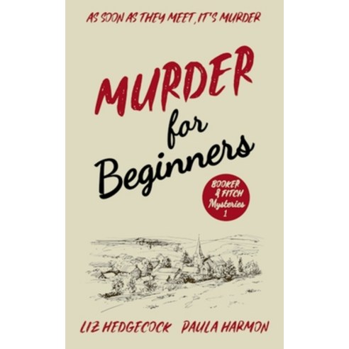 (영문도서) Murder for Beginners Paperback, Independently Published, English, 9798374387377