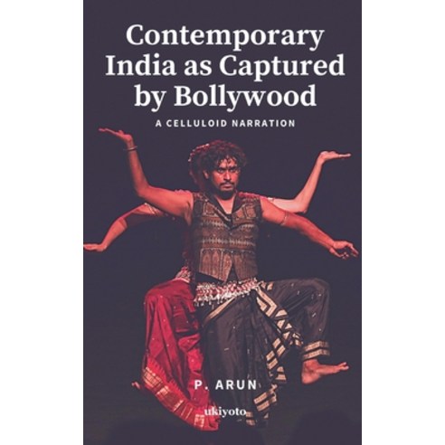 (영문도서) Contemporary India as Captured by Bollywood Paperback, Ukiyoto Publishing, English, 9789354909672