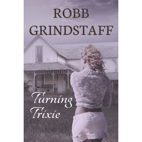 (영문도서) Turning Trixie Paperback, Evolved Publishing, English, 9781622532452