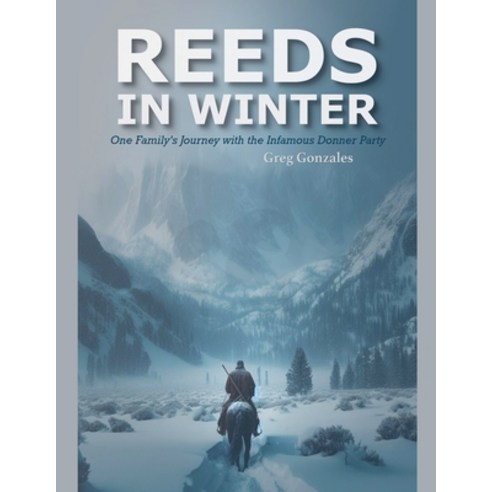 (영문도서) Reeds in Winter Paperback, Greg Gonzales, English, 9798224755493