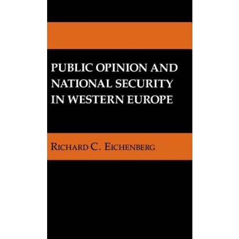 Public Opinion and National Security in Western Europe Hardcover, Cornell University Press, English, 9780801422379