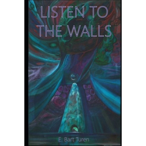 (영문도서) Listen To The Walls Paperback, Independently Published, English, 9798712747832