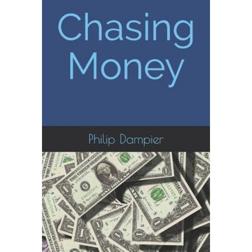 (영문도서) Chasing Money Paperback, Independently Published, English, 9781070514413