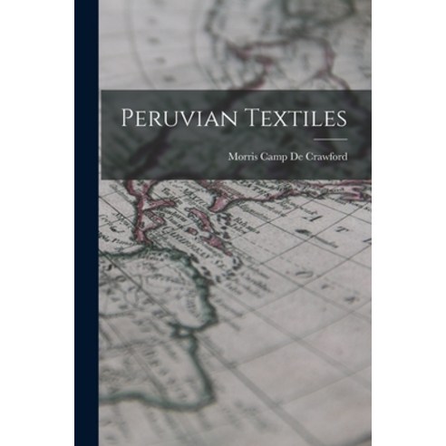 (영문도서) Peruvian Textiles Paperback, Legare Street Press, English, 9781018069999