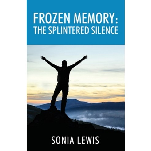 (영문도서) Frozen Memory: The Splintered Silence Paperback, Outskirts Press, English, 9781977249272
