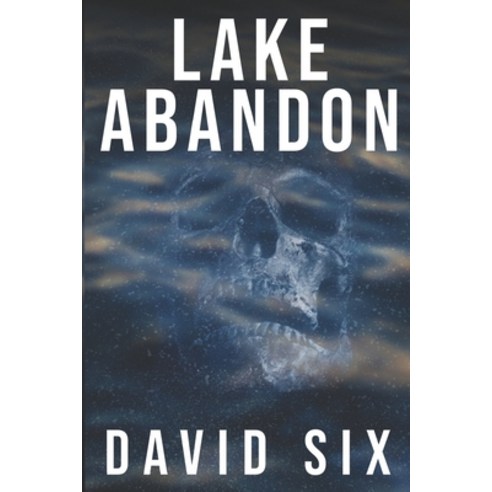 (영문도서) Lake Abandon Paperback, Independently Published, English, 9798402910768