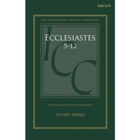 (영문도서) Ecclesiastes 5-12: A Critical and Exegetical Commentary Paperback, T&T Clark, English, 9780567717146