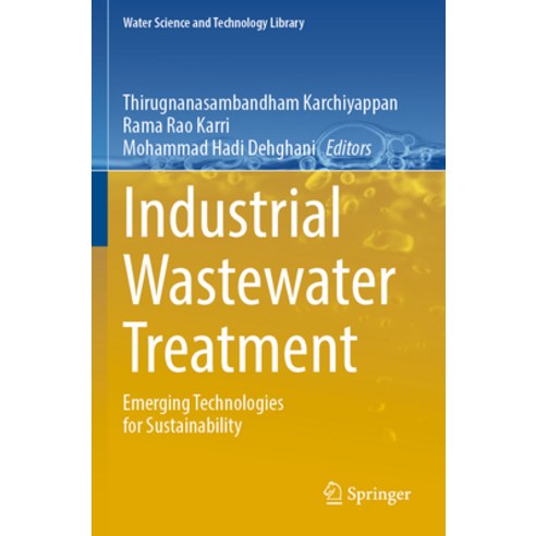 (영문도서) Industrial Wastewater Treatment: Emerging Technologies for Sustainability Paperback, Springer, English, 9783030982041