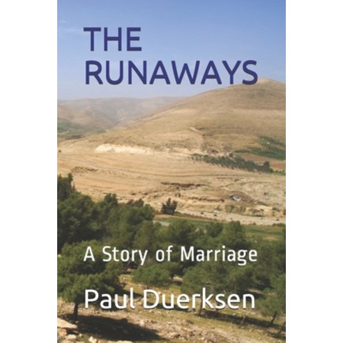 The Runaways: A Story of Marriage Paperback, Independently Published, English, 9798704201977