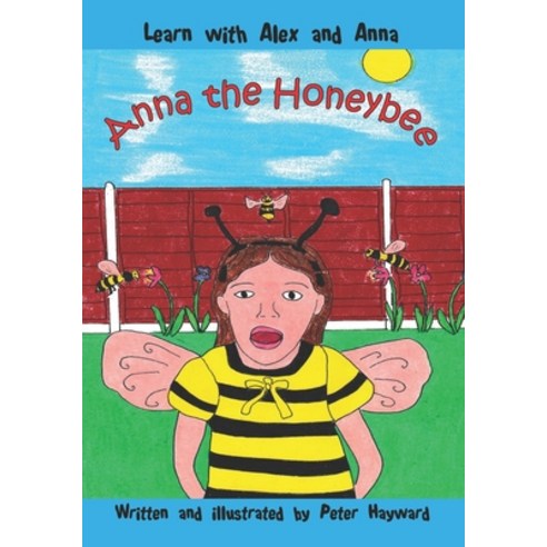 (영문도서) Anna the Honeybee Paperback, Createspace Independent Pub..., English, 9781537674186