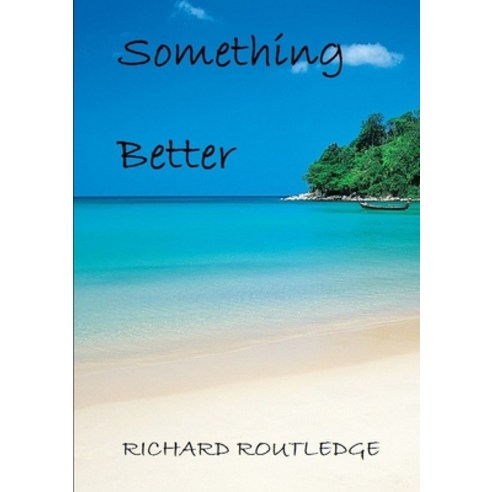 (영문도서) Something Better Paperback, Lulu.com, English, 9781326152482