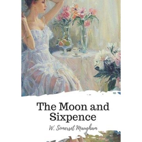 The Moon and Sixpence, Createspace Independent Publishing Platform