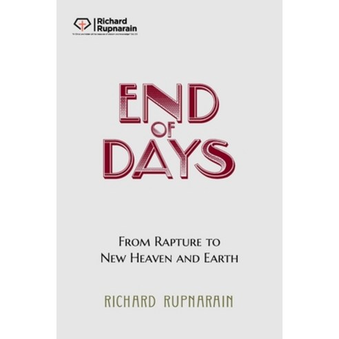(영문도서) End of Days: From Rapture to New Heaven and Earth Paperback, Independently Published, English, 9781988189055