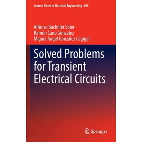 (영문도서) Solved Problems for Transient Electrical Circuits Hardcover, Springer, English, 9783030881436